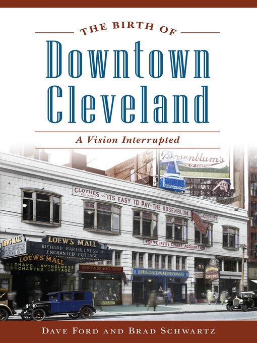 Title details for The Birth of Downtown Cleveland by Dave Ford - Available
